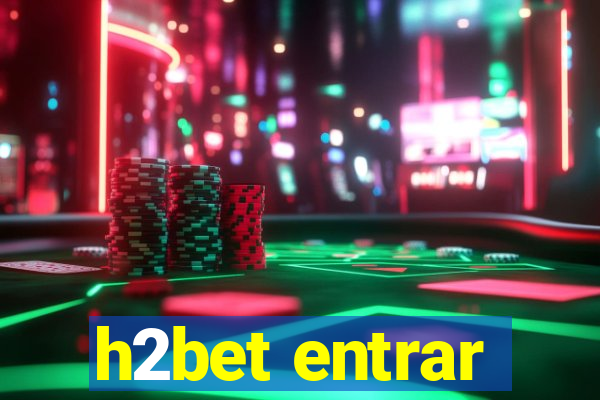 h2bet entrar